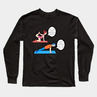 Yoga and gymnastic humour Long Sleeve T-Shirt